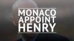 Henry confirmed as new Monaco boss