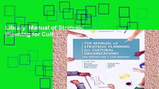 Library  Manual of Strategic Planning for Cultural Organizations