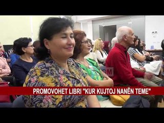 PROMOVOHET LIBRI "KUR KUJTOJ NANËN TEME"