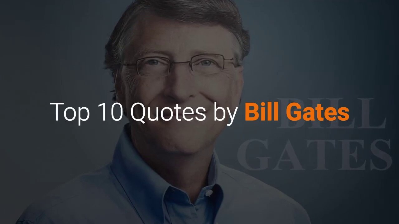 Bill  Gates Quotes