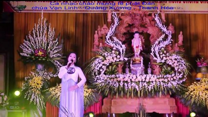 Ca nhạc chào mừng lễ Phật Đản - Chùa Vạn Linh, Quảng Xương