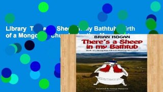 Library  Theres a Sheep in My Bathtub: Birth of a Mongolian Church Planting Movement