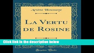 [P.D.F] La Vertu de Rosine (Classic Reprint) [E.P.U.B]