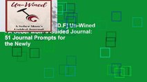 D.O.W.N.L.O.A.D [P.D.F] Un-Wined - A Sober Mom s Guided Journal: 51 Journal Prompts for the Newly