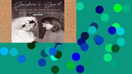 Review  Jackie s Girl: My Life with the Kennedy Family