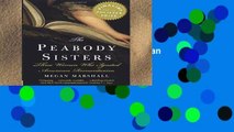 Review  The Peabody Sisters: Three Women Who Ignited American Romanticism