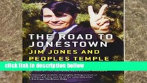 Library  The Road to Jonestown: Jim Jones and Peoples Temple