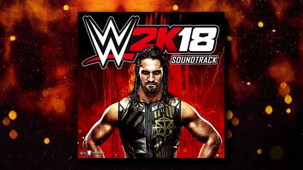 #WWE2K18 Soundtrack    Last One Standing