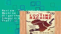 Review  The Looting Machine: Warlords, Oligarchs, Corporations, Smugglers, and the Theft of Africa