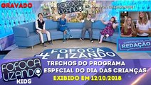 Fofocalizando Especial Dia das Crianças - Fofocalizando Kids (12/10/2018) (Quase completo) | SBT
