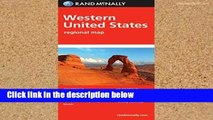 F.R.E.E [D.O.W.N.L.O.A.D] Rand McNally Western United States Regional Map [E.B.O.O.K]