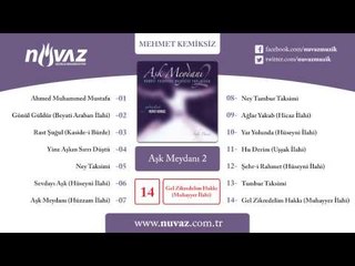 Mehmet Kemiksiz - Gel Zikredelim Hakkı