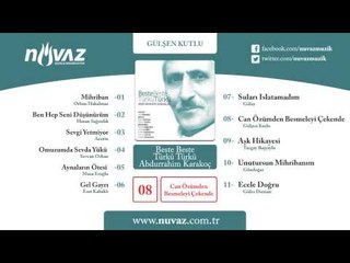 Gülşen Kutlu - Can Özümden Besmeleyi Çekende