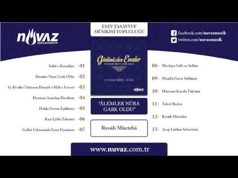 Esev Tasavvuf Musikisi Topluluğu - Resûli Müctebâ