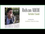 Rıdvan Adede - Olmazsa