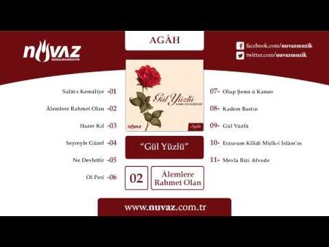 Agâh - Âlemlere Rahmet Olan