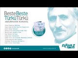 Beste Beste Türkü Türkü Abdurrahim Karakoç (Tüm Albüm)