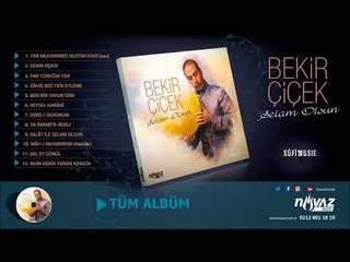 Bekir Çiçek - Selam Olsun (Tüm Albüm)