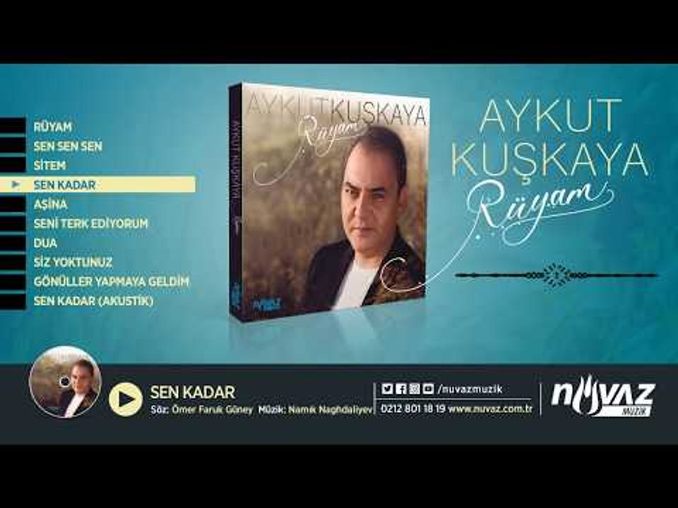 Aykut Kuşkaya - Sen Kadar