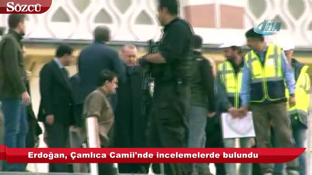 Erdoğan, Çamlıca Camii'nde incelemelerde bulundu
