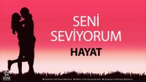 Seni Seviyorum HAYAT - İsme Özel Aşk Şarkısı