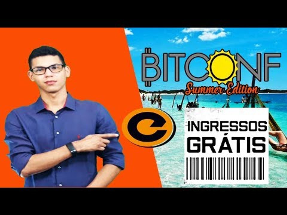 Primeira Bitconf Edição de Verão Fortaleza 2018 - Participe da Bitconf Summer Edition 2018 Participe