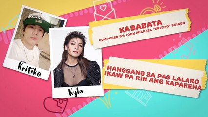 Kababata - Kyla and Kritiko | Himig Handog 2018 (Official Lyric Video)