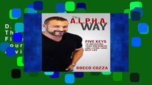 D.O.W.N.L.O.A.D [P.D.F] The A.L.P.H.A. Way: Five Keys to Unlocking Your Greatness and Living Your