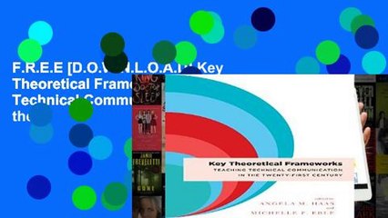 F.R.E.E [D.O.W.N.L.O.A.D] Key Theoretical Frameworks: Teaching Technical Communication in the