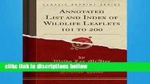 D.O.W.N.L.O.A.D [P.D.F] Annotated List and Index of Wildlife Leaflets 101 to 200 (Classic Reprint)