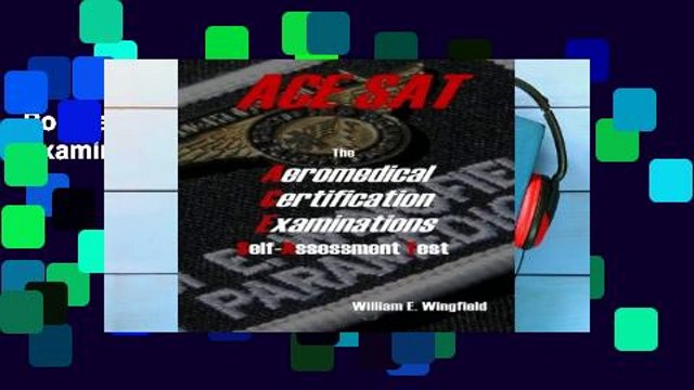 Popular The Aeromedical Certification Examinations Self-Assessment Test
