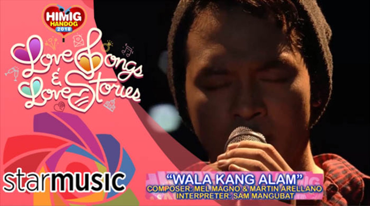 Sam Mangubat - Wala Kang Alam  Himig Handog 2018 (Pre Finals)
