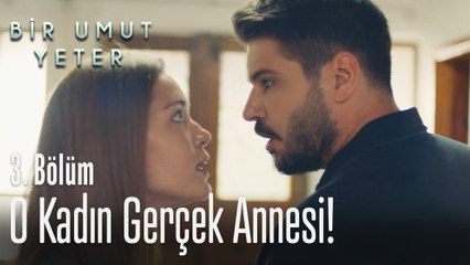 O kadın Umut'un gerçek annesi! - Bir Umut Yeter 3. Bölüm