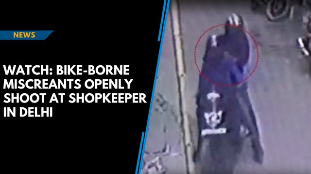 Watch: Bike-borne miscreants openly shoot at shopkeeper in Delhi