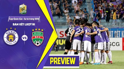 MATCH PREVIEW | Hà Nội - B. Bình Dương | Bán kết lượt đi Cúp Quốc gia 2018 | HANOI FC