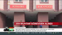 259 muhtar görevden alındı