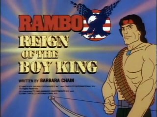 Rambo ( 1986 ) E21  Reign Of The Boy King