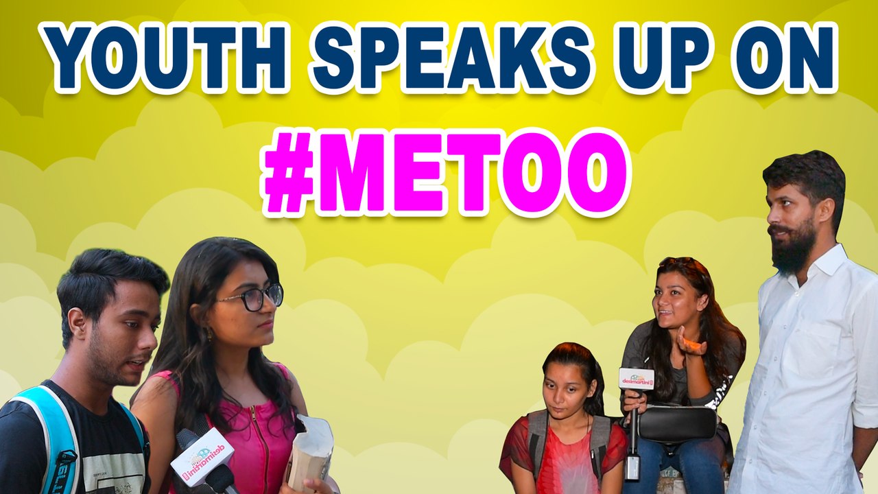 Youth Talks About #MeToo | Shocking Reactions