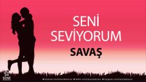 Seni Seviyorum SAVAŞ - İsme Özel Aşk Şarkısı
