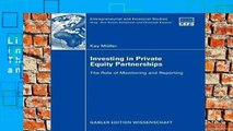 Library  Investing in Private Equity Partnerships: The Role of Monitoring and Reporting