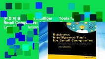 [P.D.F] Business Intelligence Tools for Small Companies: A Guide to Free and Low-Cost Solutions