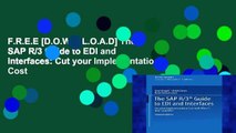 F.R.E.E [D.O.W.N.L.O.A.D] The SAP R/3 Guide to EDI and Interfaces: Cut your Implementation Cost