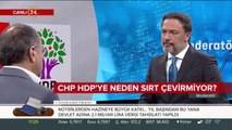 CHP'nin şimdi HDP'den alacağı var, bunu tahsil etmeye çalışıyor