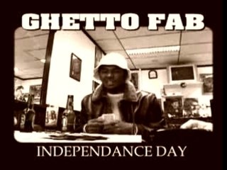 Ghetto Fabulous Gang - Indépendance Day