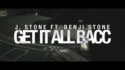 Infant J Stone feat  Benji Stone "Get It All Bacc"