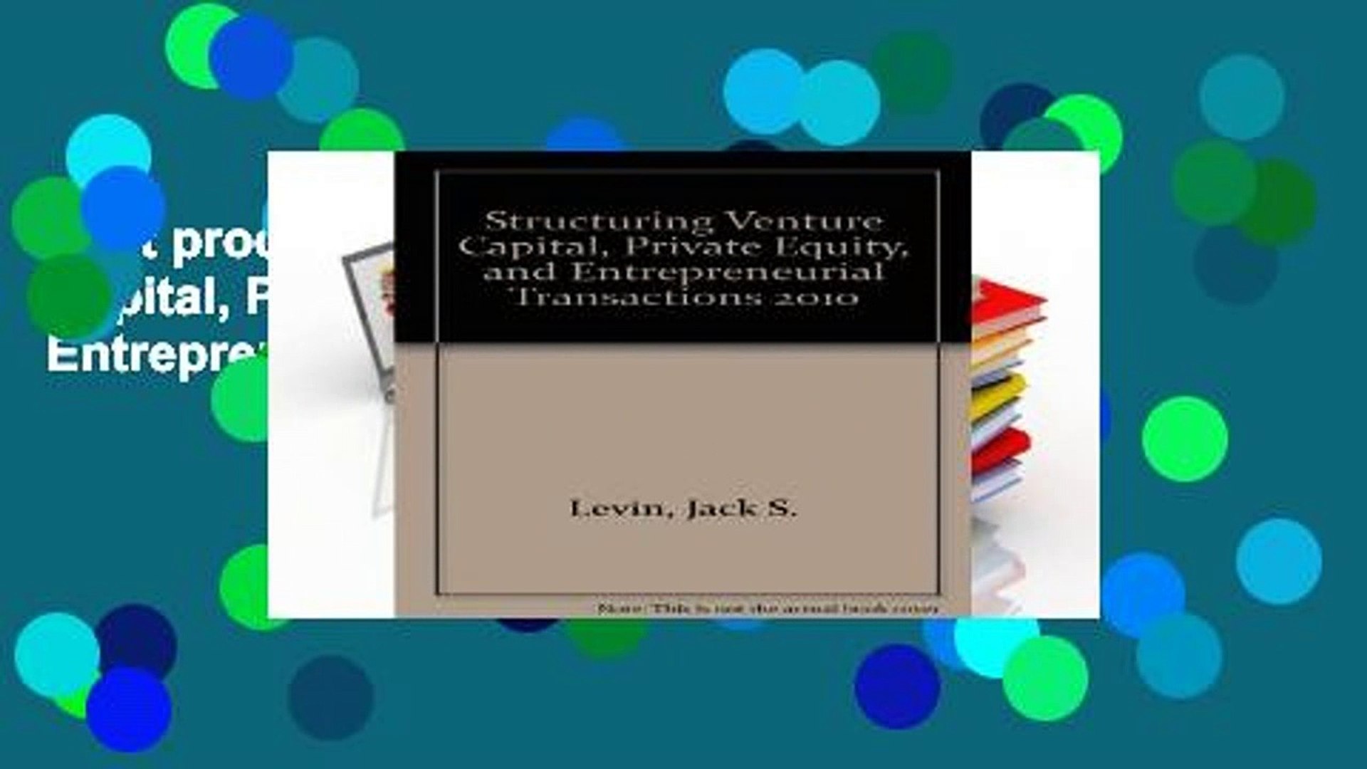 Best Product Structuring Venture Capital Private Equity And Entrepreneurial Transactions 2010 - 
