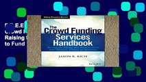 F.R.E.E [D.O.W.N.L.O.A.D] The Crowd Funding Services Handbook: Raising the Money You Need to Fund
