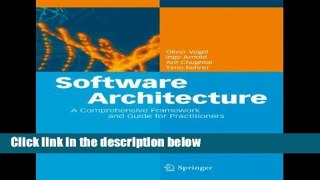 F.R.E.E [D.O.W.N.L.O.A.D] Software Architecture: A Comprehensive Framework and Guide for