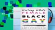 Library  Writing While Female or Black or Gay: Diverse Voices in Publishing (Reverse Engineering