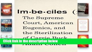 Best product  Imbeciles: The Supreme Court, American Eugenics, and the Sterilization of Carrie Buck